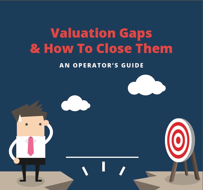 Valuation Gaps & How To Close Them (building businesses buyers love to buy)
